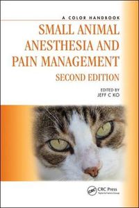 Cover image for Small Animal Anesthesia and Pain Management: A Color Handbook