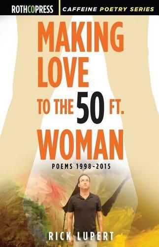 Cover image for Making Love to the 50 Ft. Woman