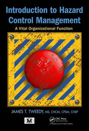 Cover image for Introduction to Hazard Control Management: A Vital Organizational Function