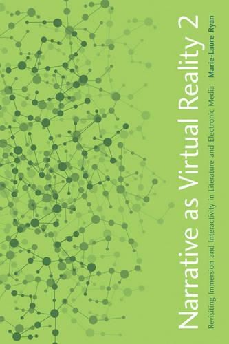 Cover image for Narrative as Virtual Reality 2: Revisiting Immersion and Interactivity in Literature and Electronic Media