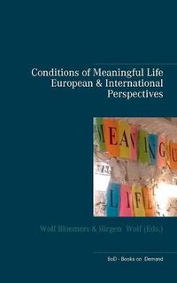 Cover image for Conditions of Meaningful Life: European and International Perspectives
