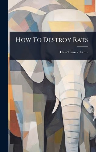 Cover image for How To Destroy Rats