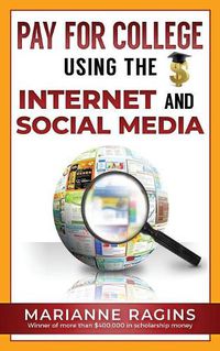 Cover image for Pay for College Using the Internet and Social Media