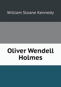 Cover image for Oliver Wendell Holmes