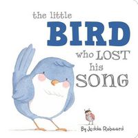 Cover image for The Little Bird Who Lost His Song