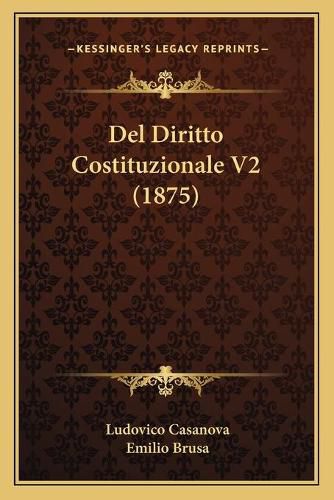 Cover image for del Diritto Costituzionale V2 (1875)