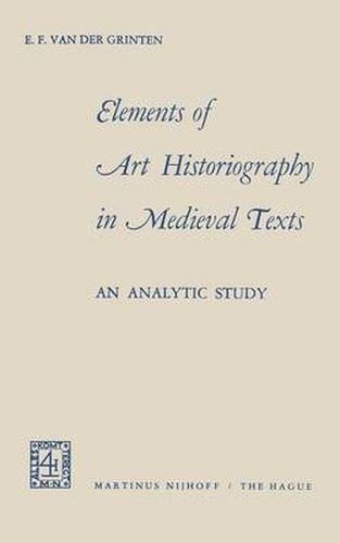 Cover image for Elements of Art Historiography in Medieval Texts