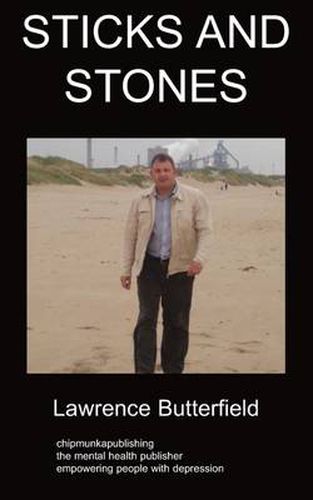 Cover image for Sticks and Stones: A Book Dealing with Depression