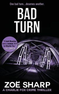 Cover image for Bad Turn: Charlie Fox Crime Mystery Thriller Series LARGE PRINT