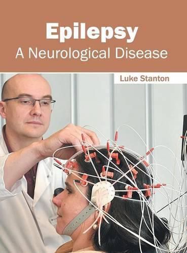 Cover image for Epilepsy: A Neurological Disease