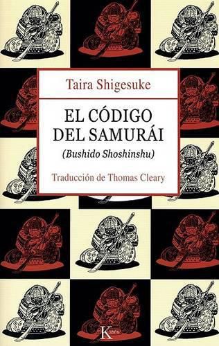 El Codigo del Samurai: Bushido Shoshinshu