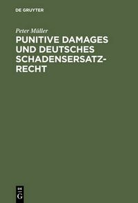 Cover image for Punitive Damages und deutsches Schadensersatzrecht