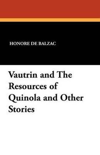 Cover image for Vautrin and the Resources of Quinola and Other Stories