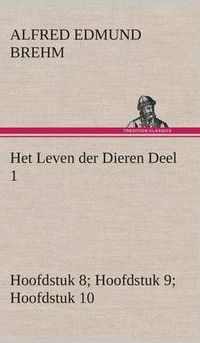 Cover image for Het Leven der Dieren Deel 1, Hoofdstuk 08: De Tandeloozen; Hoofdstuk 09: De Slurfdieren; Hoofdstuk 10: De Onevenvingerigen