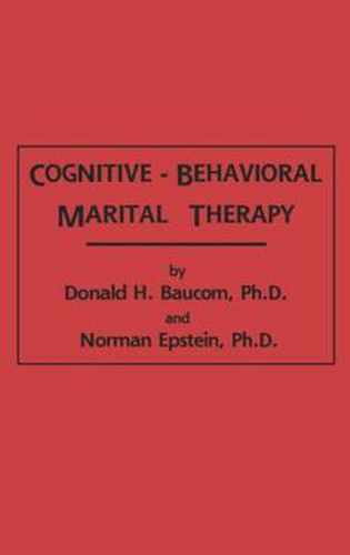 Cover image for Cognitive-Behavioral Marital Therapy