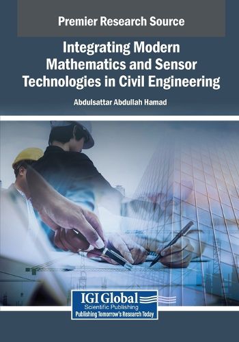 Cover image for Integrating Modern Mathematics and Sensor Technologies in Civil Engineering