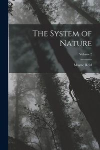 Cover image for The System of Nature; Volume 2