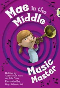 Cover image for Bug Club Guided Fiction Year Two Fiction Lime A Mae in the Middle: Music Master