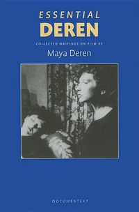 Cover image for Essential Deren: Collected Writings on Film