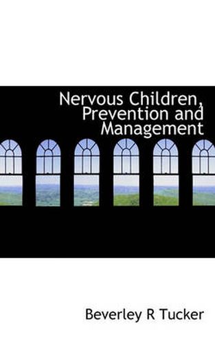 Cover image for Nervous Children, Prevention and Management