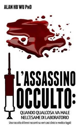 Cover image for L'Assassino Occulto: Quando Qualcosa va Male Nell'esame di Laboratorio