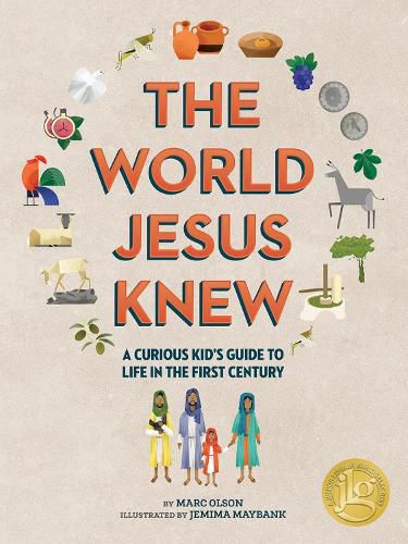 Cover image for The Curious Kid's Guide to the World Jesus Knew: Romans, Rebels, and Disciples