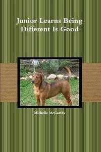 Cover image for Junior Learns Being Different Is Good