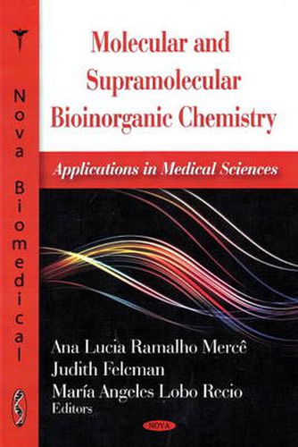 Cover image for Molecular & Supramolecular Bioinorganic Chemistry: Applications in Medical Sciences