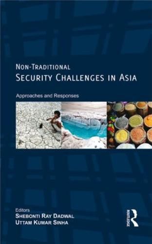 Cover image for Non-Traditional Security Challenges in Asia: Approaches and Responses