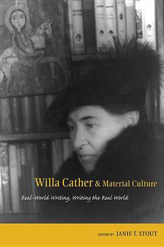 Cover image for Willa Cather and Material Culture: Real-World Writing, Writing The Real World