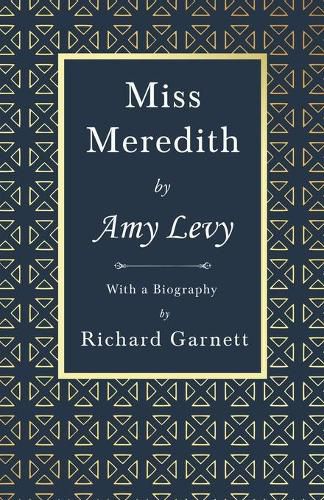 Miss Meredith: With a Biography by Richard Garnett