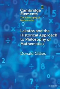 Cover image for Lakatos and the Historical Approach to Philosophy of Mathematics