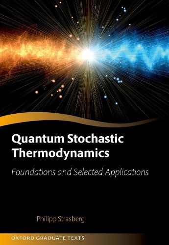 Cover image for Quantum Stochastic Thermodynamics: Foundations and Selected Applications