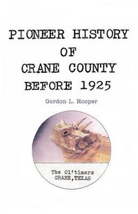 Cover image for Pioneer History of Crane County Before 1925