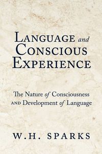 Cover image for Language and Conscious Experience