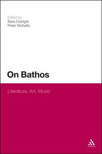 Cover image for On Bathos: Literature, Art, Music