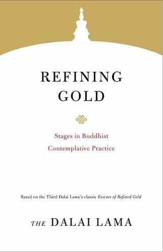 Refining Gold: Stages in Buddhist Contemplative Practice