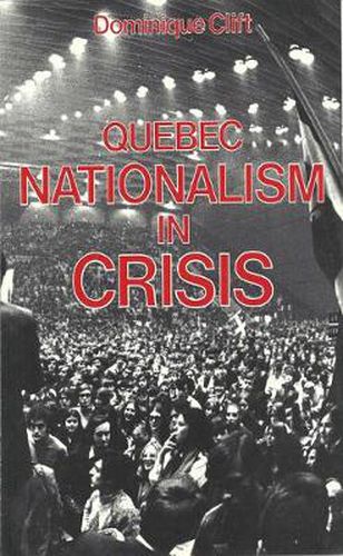 Cover image for Quebec Nationalism in Crisis