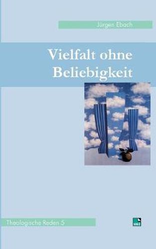 Cover image for Vielfalt ohne Beliebigkeit: Theologische Reden Band 5