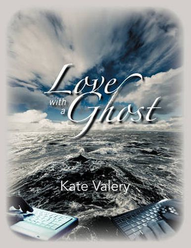 Cover image for Love with a Ghost: Mysterious True Story of the Internet