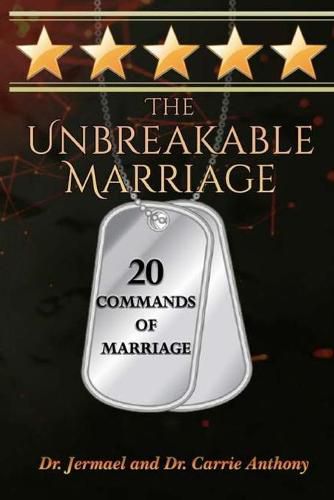 Cover image for The Unbreakable Marriage: 20 Commands of Marriage