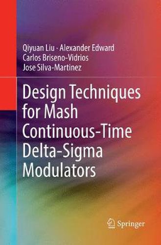 Cover image for Design Techniques for Mash Continuous-Time Delta-Sigma Modulators