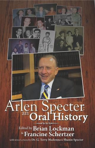 Cover image for Arlen Specter: An Oral History