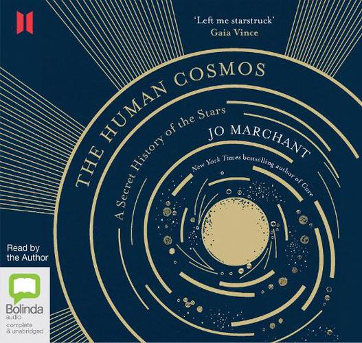 Cover image for The Human Cosmos: A Secret History of the Stars