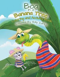 Cover image for Boa in a Banana Tree Coloring and Activity Book