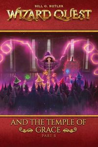 Cover image for Wizard Quest and The Temple of Grace (Part B)