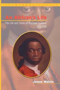 Cover image for African's Life, 1745-1797: The Life and Times of Olaudah Equiano