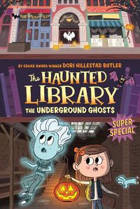 Cover image for The Underground Ghosts #10: A Super Special