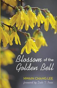 Cover image for Blossom of the Golden Bell