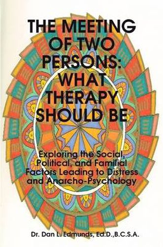 Cover image for THE Meeting of Two Persons: What Therapy Should be